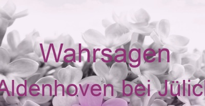 Wahrsagen Aldenhoven bei Jülich | Top-Experten für Kartenlegen, Wahrsagen, Hellsehen, Zukunftsdeutung. Wahrsagen Aldenhoven bei Jülich | Top-Experten für Kartenlegen, Wahrsagen, Hellsehen, Zukunftsdeutung.